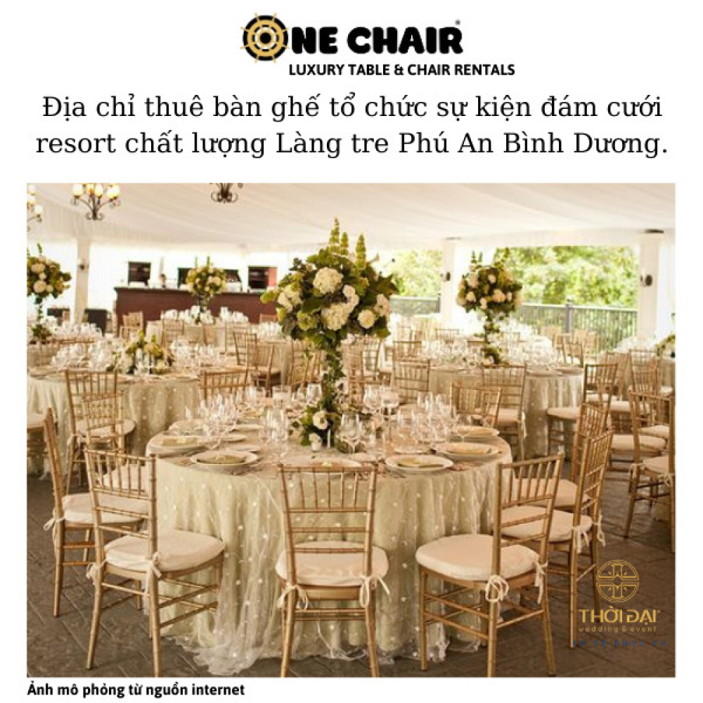 Địa chỉ thuê bàn ghế tổ chức sự kiện đám cưới resort chất lượng Làng tre Phú An Bình Dương.