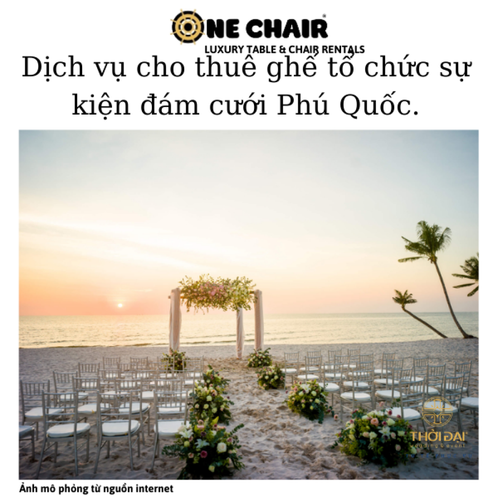 Dịch vụ cho thuê ghế tổ chức sự kiện đám cưới Phú Quốc.