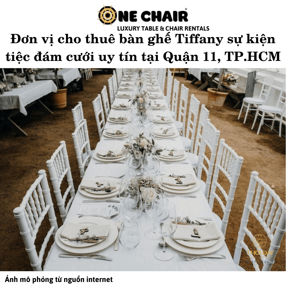 Đơn vị cho thuê bàn ghế Tiffany sự kiện tiệc đám cưới uy tín tại Quận 11, TP.HCM