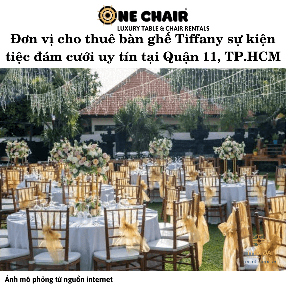 Đơn vị cho thuê bàn ghế Tiffany sự kiện tiệc đám cưới uy tín tại Quận 11, TP.HCM