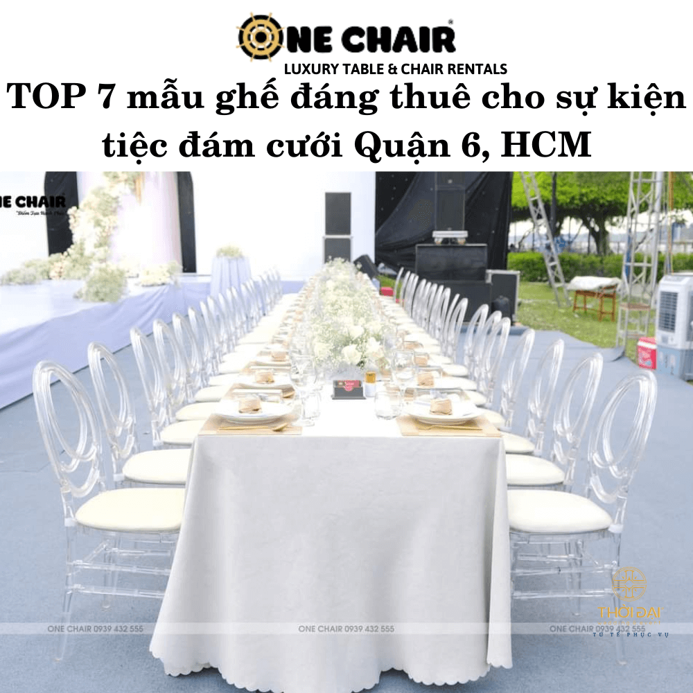 TOP 7 mẫu ghế đáng thuê cho sự kiện tiệc đám cưới Quận 6, HCM