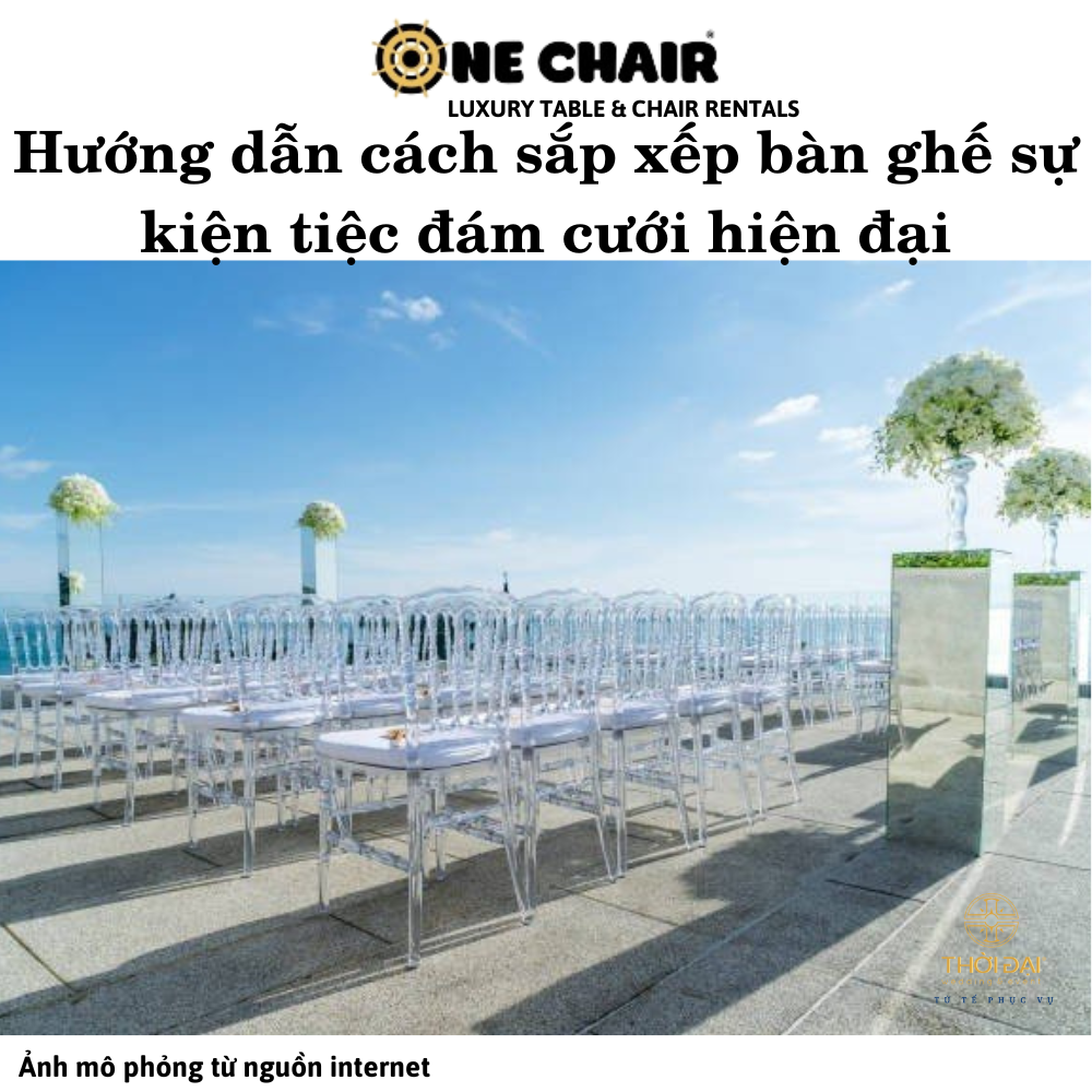 Hướng dẫn cách sắp xếp bàn ghế sự kiện tiệc đám cưới hiện đại