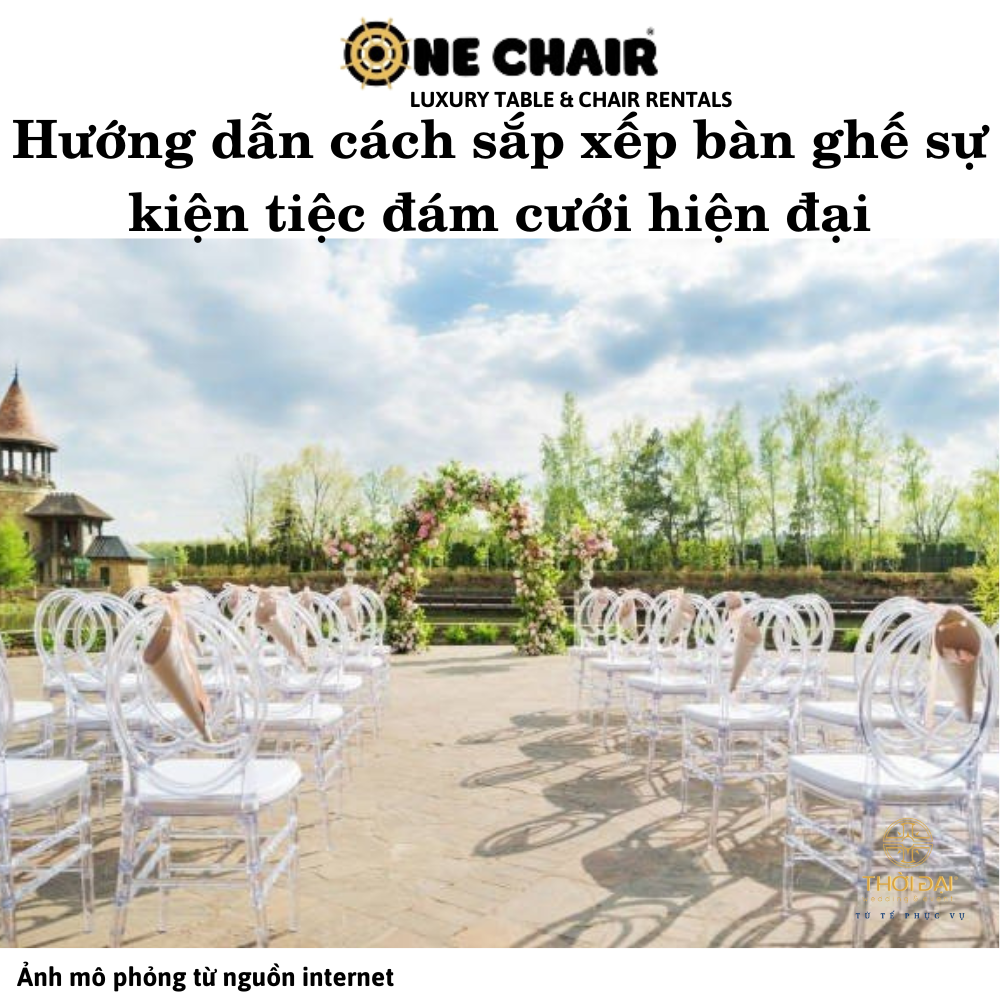 Hướng dẫn cách sắp xếp bàn ghế sự kiện tiệc đám cưới hiện đại