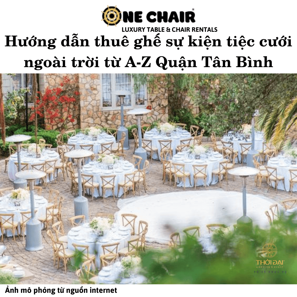 Hướng dẫn thuê ghế sự kiện tiệc cưới ngoài trời từ A-Z Quận Tân Bình