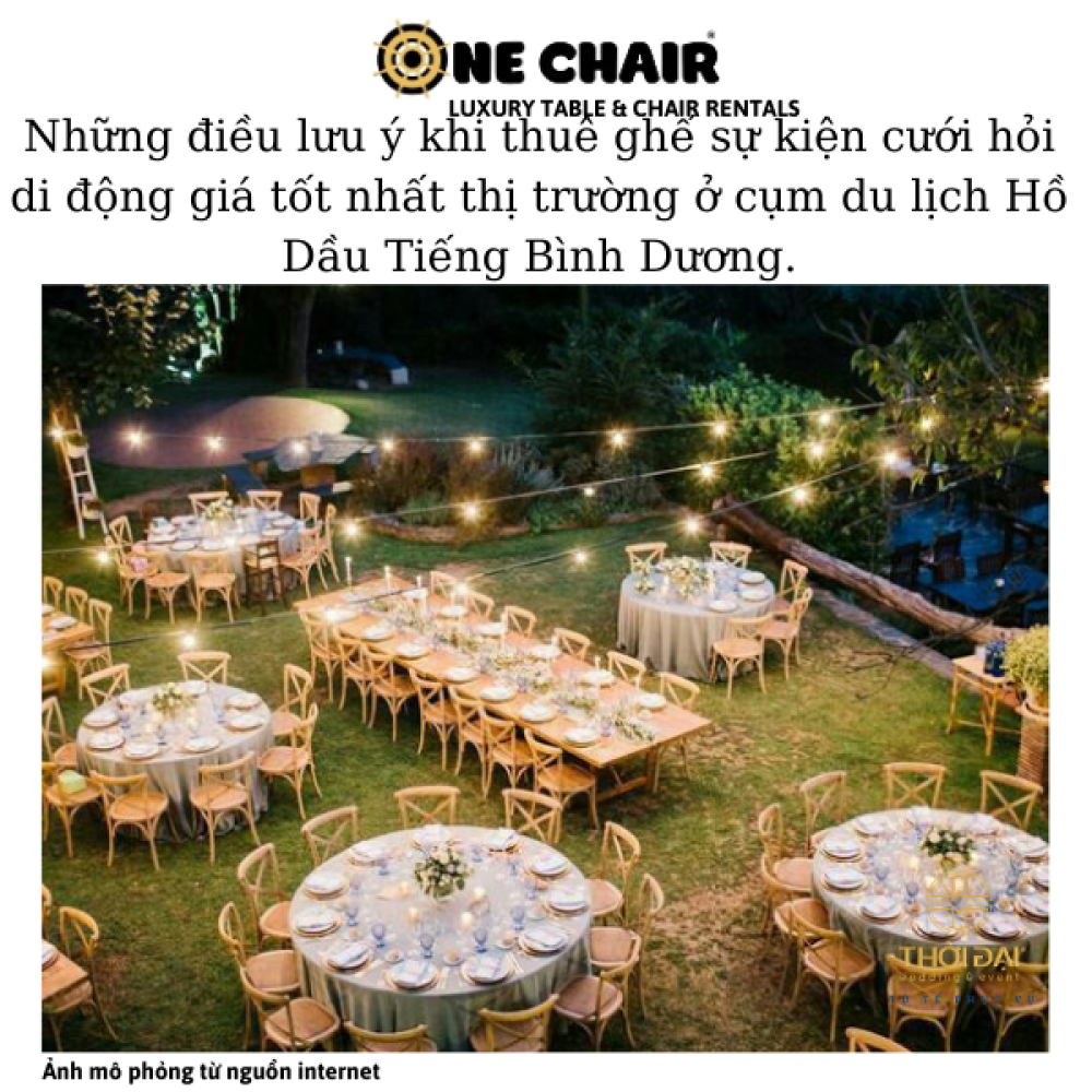 Những điều lưu ý khi thuê ghế sự kiện cưới hỏi di động giá tốt nhất thị trường ở cụm du lịch Hồ Dầu Tiếng Bình Dương.