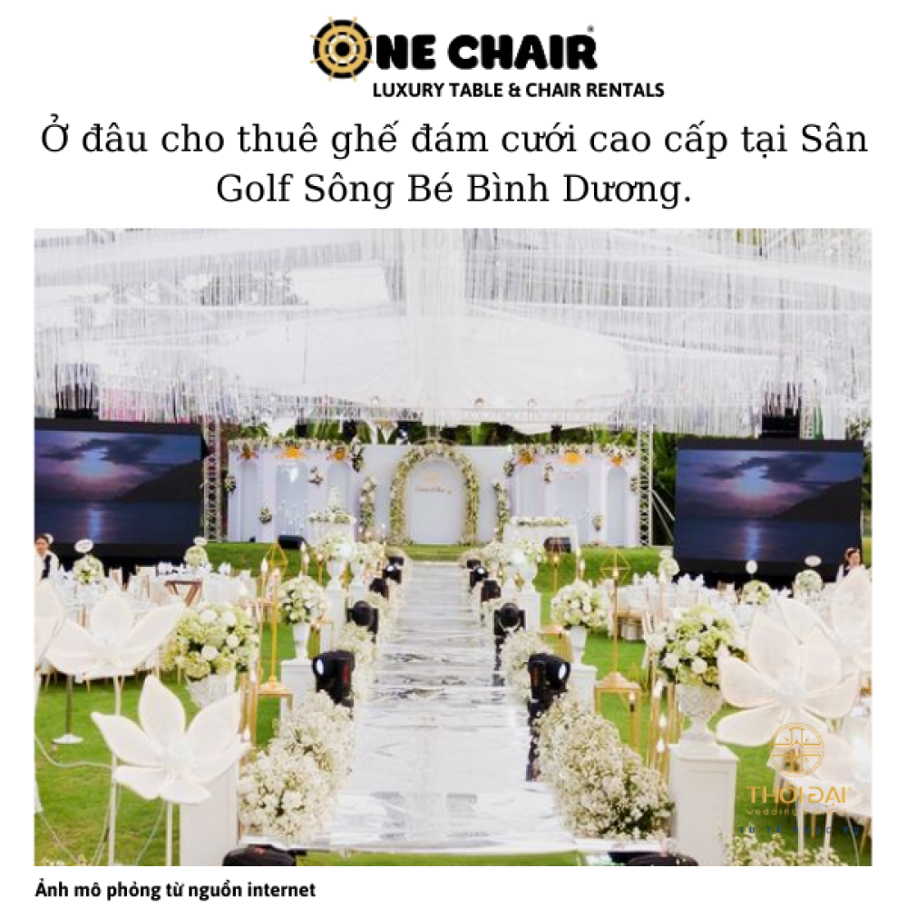 Ở đâu cho thuê ghế đám cưới cao cấp tại Sân Golf Sông Bé Bình Dương.