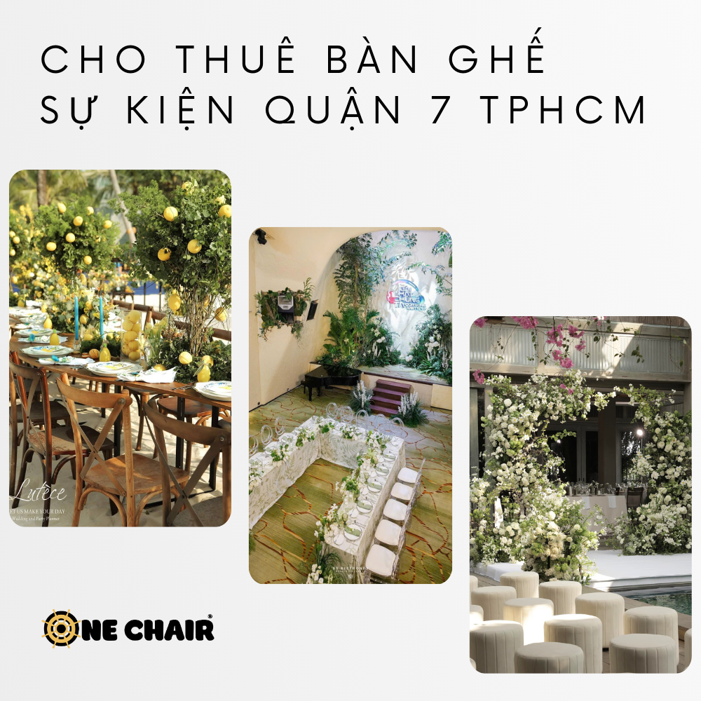 Cho thuê bàn ghế sự kiện quận 7 tphcm