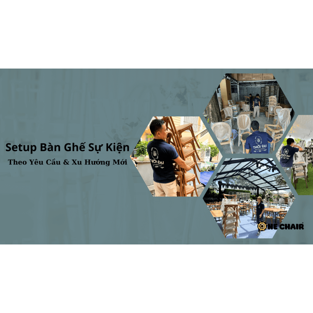 Cho Thuê Bàn Ghế Sự Kiện Hiện Đại Gò Vấp TPHCM – ONE CHAIR