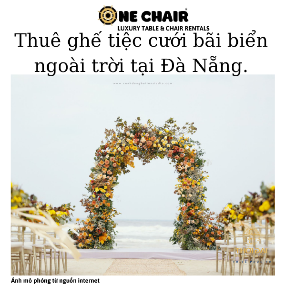 Thuê ghế tiệc cưới bãi biển ngoài trời tại Đà Nẵng.