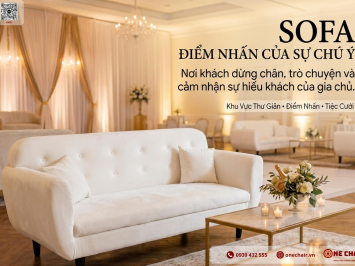 Sofa Trong Tiệc Cưới Cao Cấp: Khi Chỗ Ngồi Kể Câu Chuyện Gia Chủ