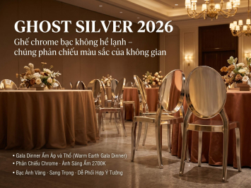 Ghost Silver 2026: Tại Sao Ghế Bạc Chrome Lại Phối Được Với Mọi Concept Sự Kiện — Kể Cả Warm Grounded Palette