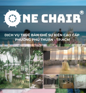 Dịch Vụ Cho Thuê Bàn Ghế Sự Kiện Cao Cấp Tại Phường Phú Thuận, TP.HCM | ONE CHAIR 