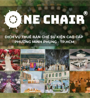 Dịch Vụ Cho Thuê Bàn Ghế Sự Kiện Cao Cấp Phường Minh Phụng, TP.HCM | One Chair