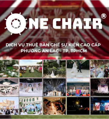Dịch Vụ Cho Thuê Bàn Ghế Sự Kiện Cao Cấp Phường An Lạc, TP.HCM | One Chair