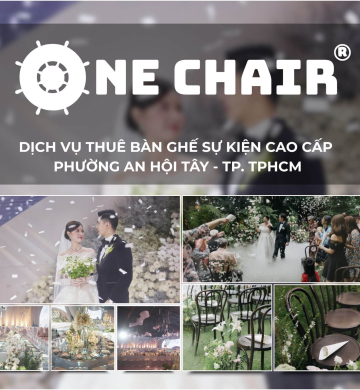 Dịch Vụ Cho Thuê Bàn Ghế Sự Kiện Cao Cấp Phường An Hội Tây, TP.HCM | One Chair Giải Pháp Bàn Ghế Sự Kiện Linh Hoạt – Đẳng Cấp