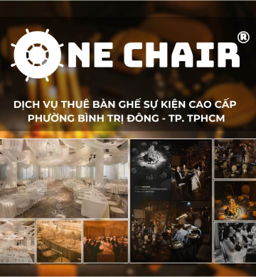 Dịch Vụ Cho Thuê Bàn Ghế Sự Kiện Cao Cấp Phường Bình Trị Đông, TP.HCM | One Chair