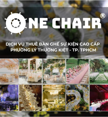 Dịch Vụ Cho Thuê Bàn Ghế Sự Kiện Cao Cấp Phường Lý Thường Kiệt, Tân Bình | One Chair Giải Pháp Không Gian Sự Kiện Tối Ưu